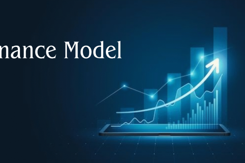 How To Build A Financial Model: Step-by-step For Entrepreneurs And Analysts ?